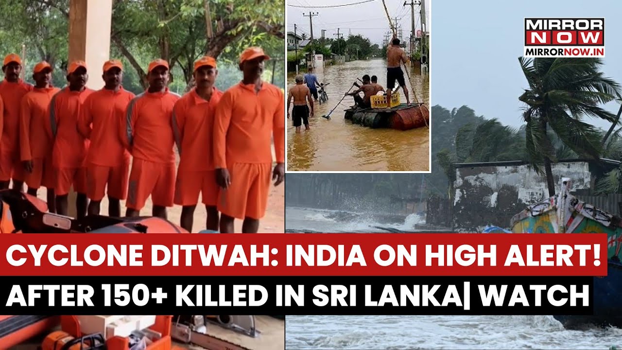 Cyclone Ditwah: India On High Alert After 150+ Killed In Sri Lanka, IMD Issues Warning| Watch