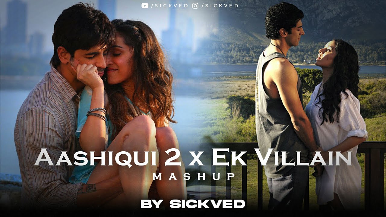 Aashiqui 2 & Ek Villain Mashup 🎶 | Mithoon, Shraddha & Aditya