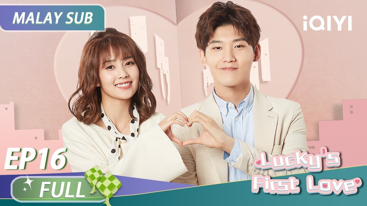 Lucky's First Love EP16 | Xing Zhaolin & Bai Lu 🌸