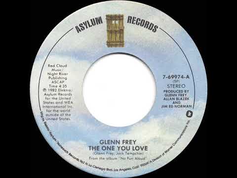 1982 HITS ARCHIVE: The One You Love - Glenn Frey (stereo 45)