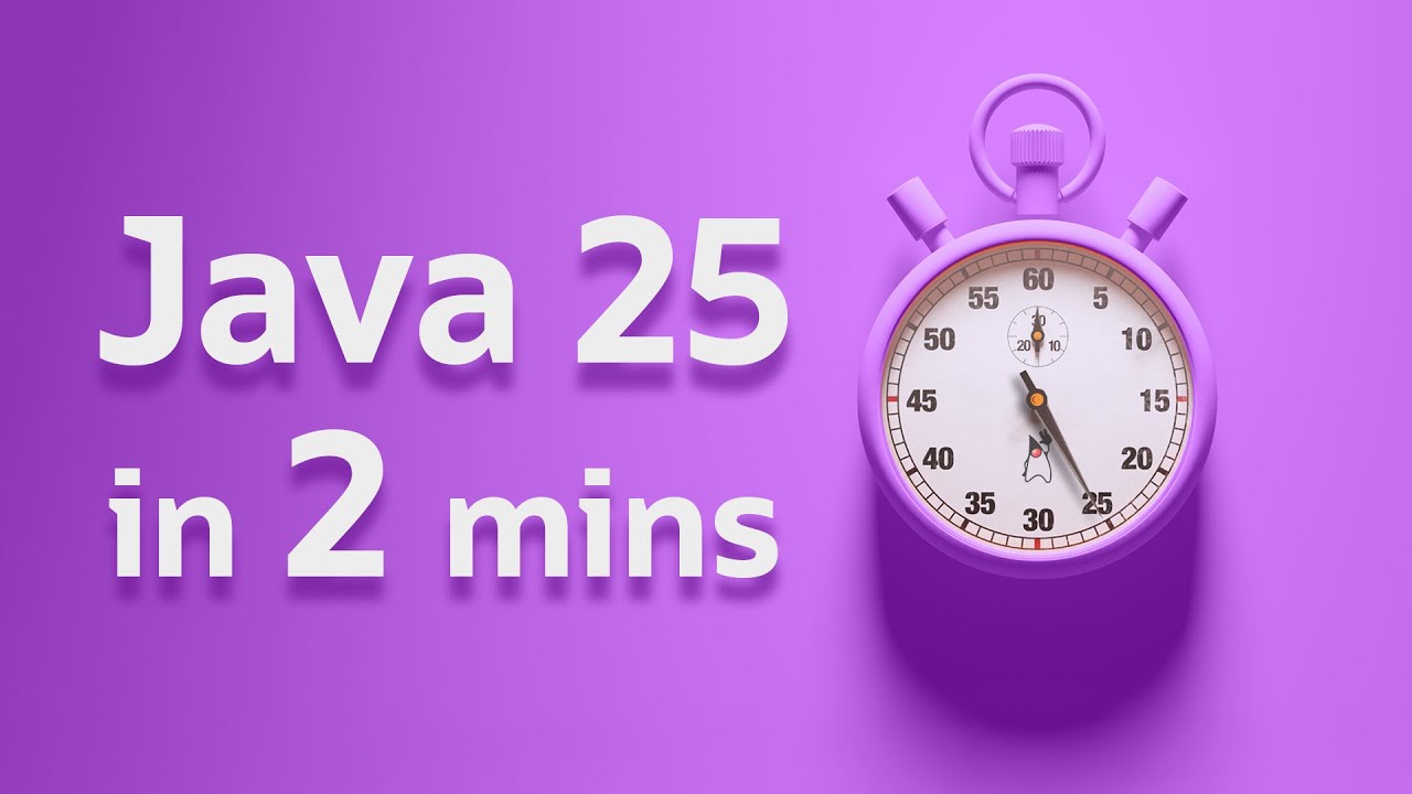 Java 25 Highlights in 2 Minutes ☕