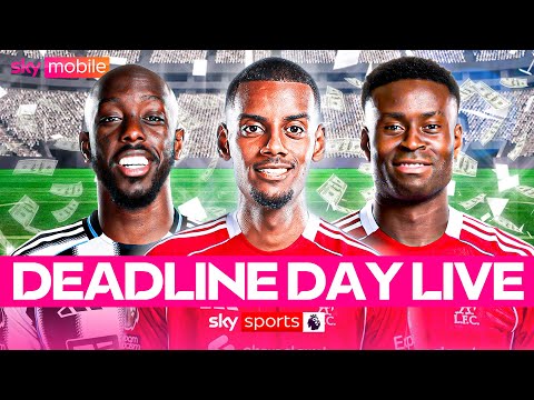 Latest on Guehi, Isak, Wissa and more! | Deadline Day Deals | SKY MOBILE TRANSFER SHOW