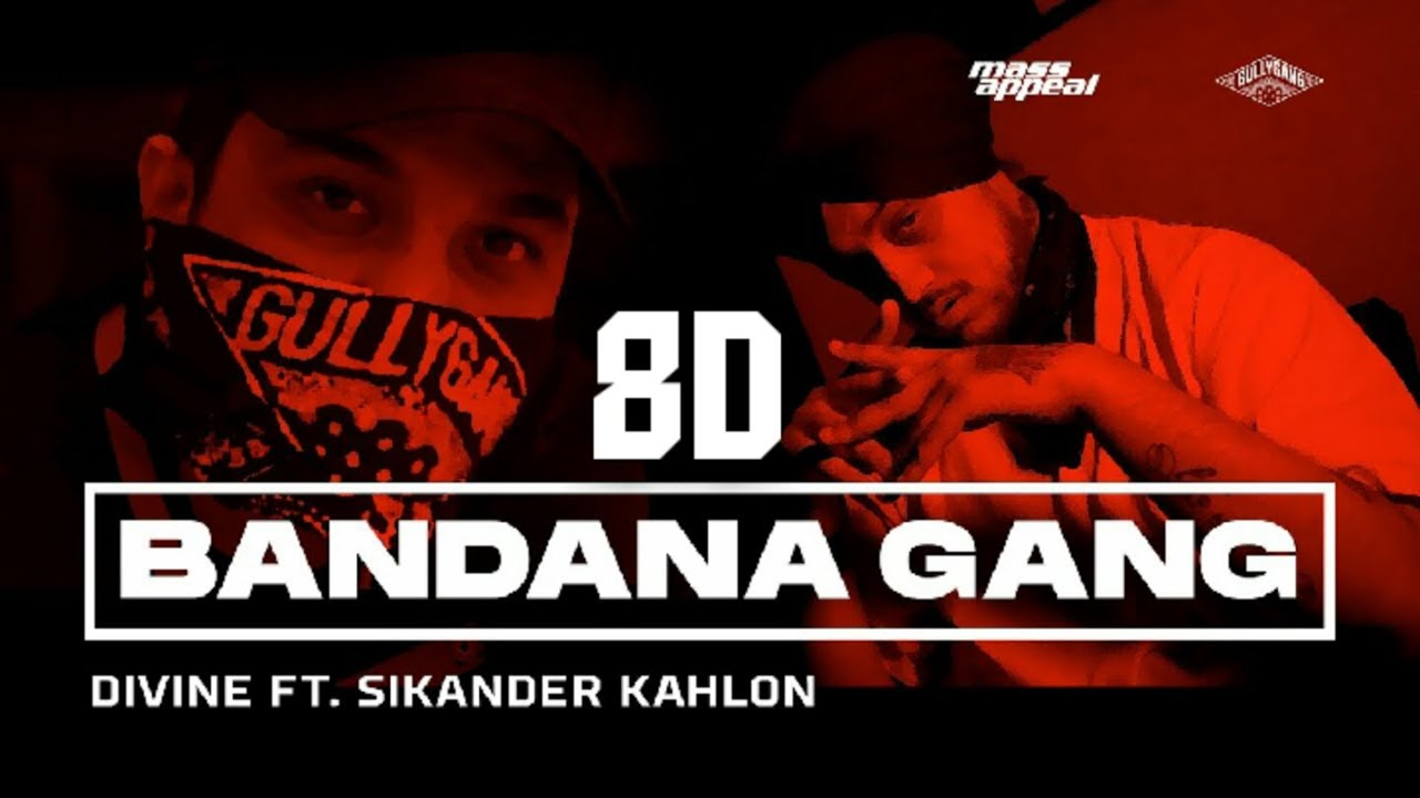 DIVINE - BANDANA GANG (8D Audio 🎧) Featuring Sikander Kahlon | Official Video | SHUTDOWN