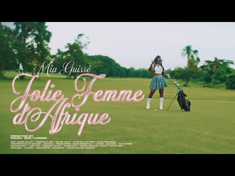 Mia Guisse - Jolie femme d'Afrique (Clip Officiel)