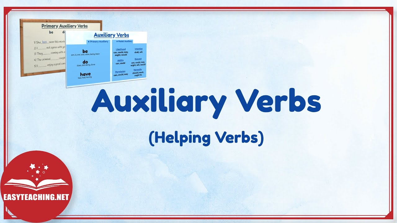 Understanding Auxiliary Verbs (Helping Verbs) in English