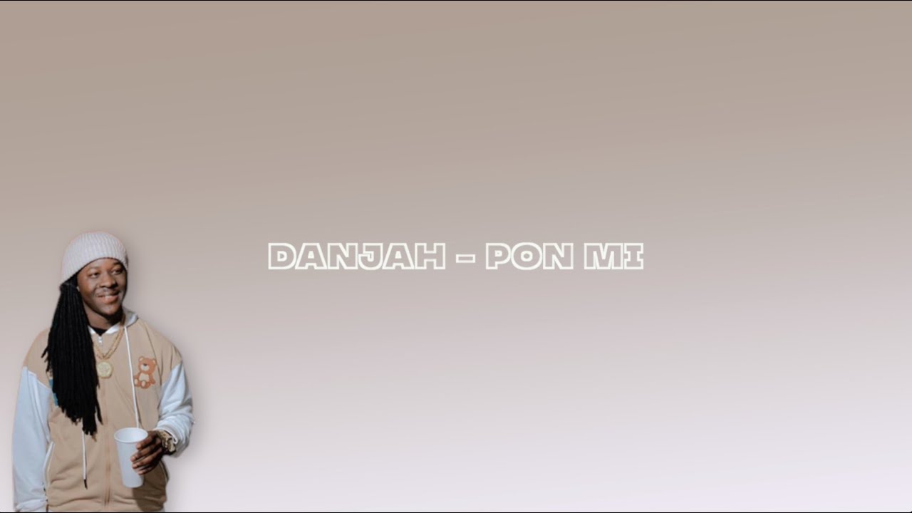 DANJAH - PON MI (2023) 🎶