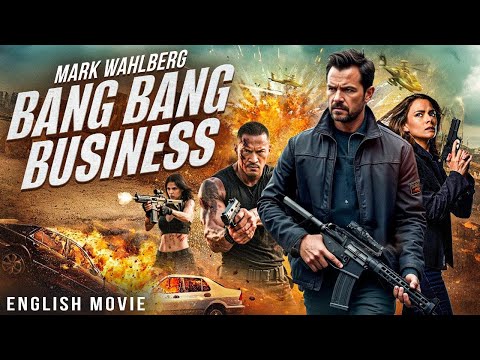 Mark Wahlberg In BANG BANG BUSINESS - Blockbuster Hollywood Free English Movie | Full Action Movie