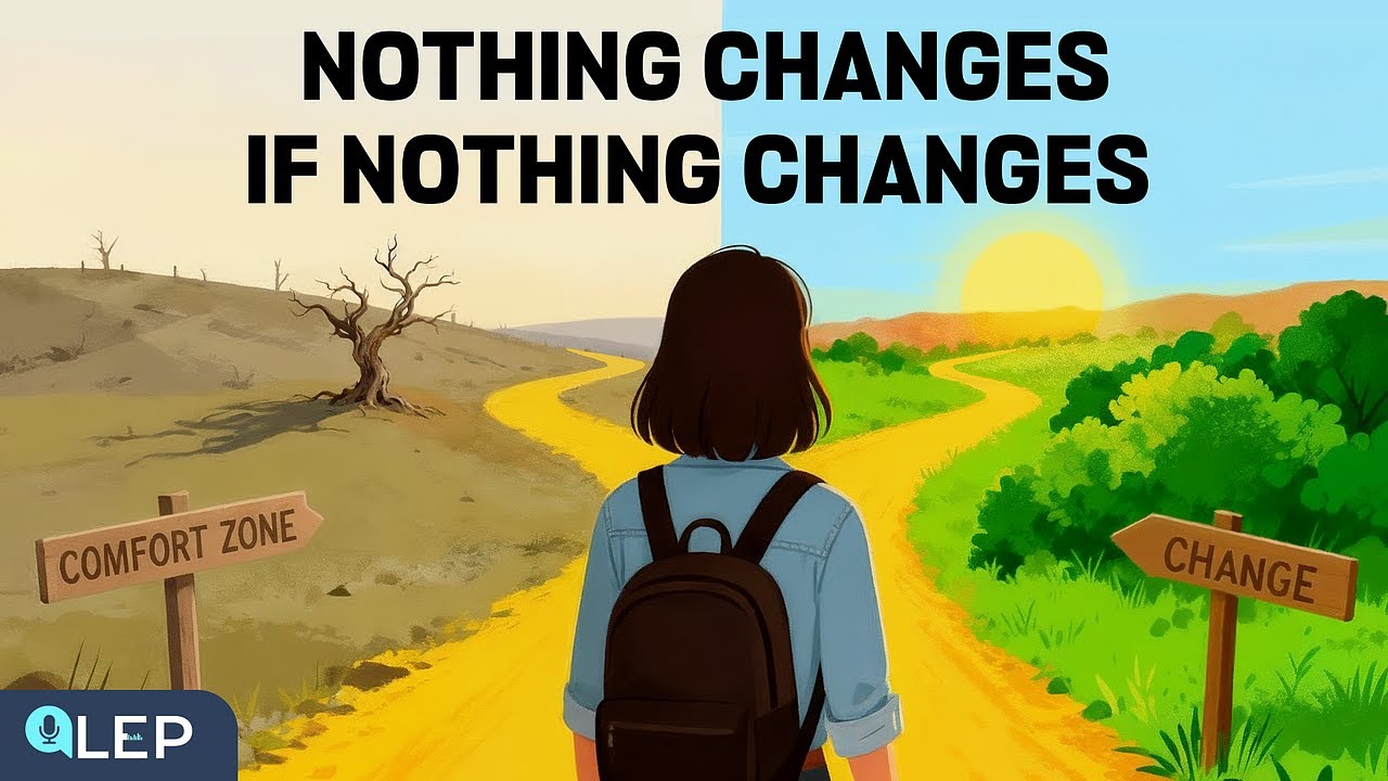 Nothing Changes If Nothing Changes | English Learning Podcast for English Speaking Practice (A1-A2)