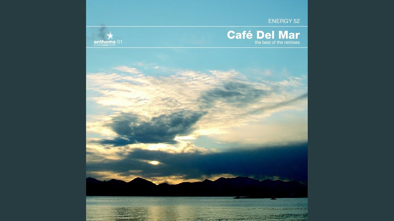 Café Del Mar (Tale Of Us Remix) by Energy 52 🎶