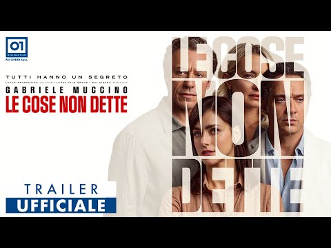 Le Cose Non Detto: Trailer del nuovo film di Muccino 🎬