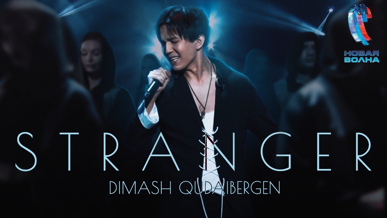 Dimash Qudaibergen - Stranger (Live at New Wave 2021)