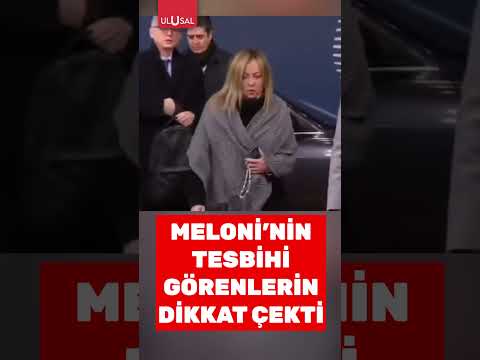 Meloni'nin elinde tuttuğu tesbih görenlerin dikkatini çekti #shorts #meloni #tesbih