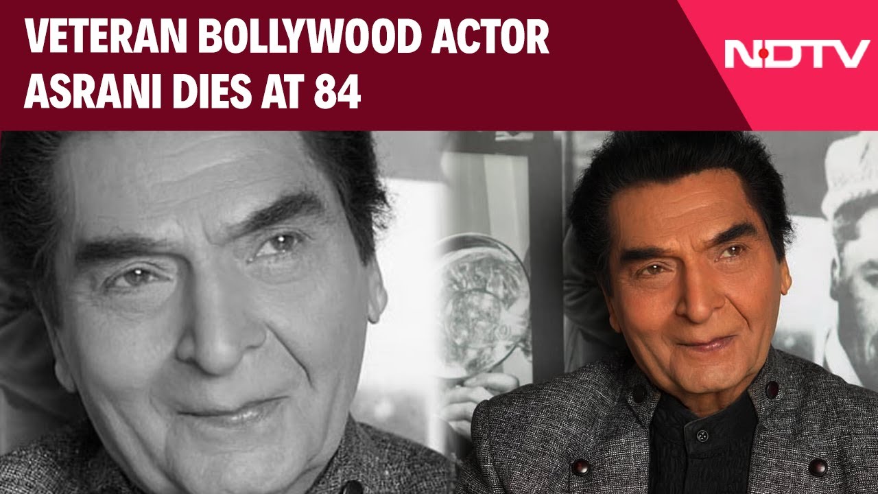 Asrani News Today | Veteran Bollywood Actor and Comedian Asrani Passes Away at 84