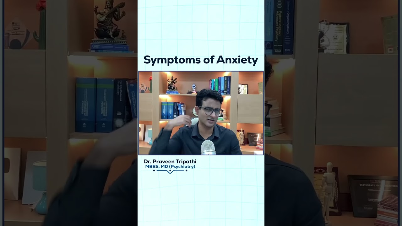 Anxiety ke Lakshan Samajhiye: Psychiatrist Se Jaane Symptoms & Tips 🧠