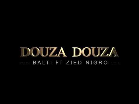 DOUZA DOUZA    Balti featuring Zied Nigro