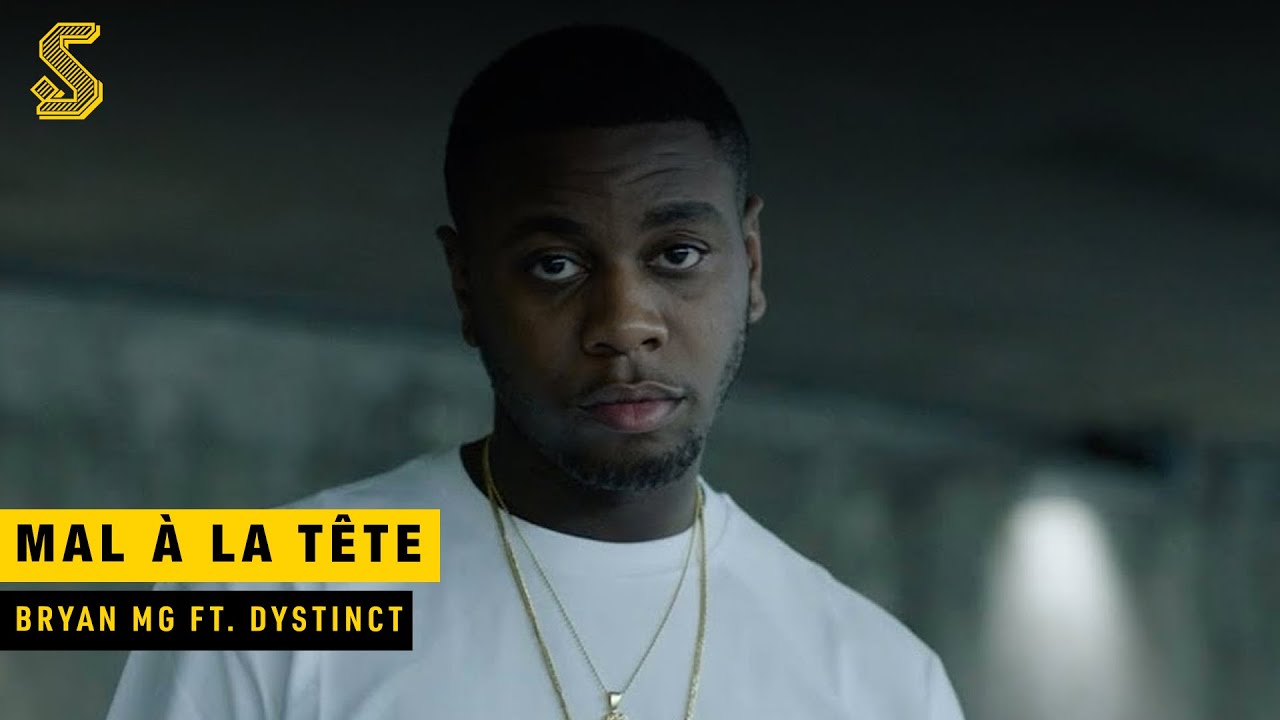 Bryan Mg ft. Dystinct - Mal à La Tête 🎶