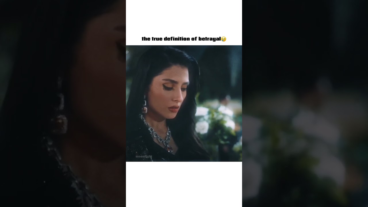 Uncovering the Real Meaning of Betrayal in Pakistani Dramas 😢
