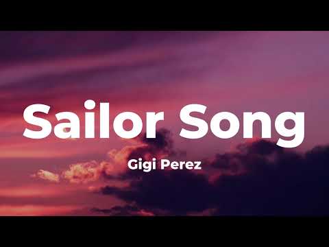 Gigi Perez - Sailor Song (Lyrics)