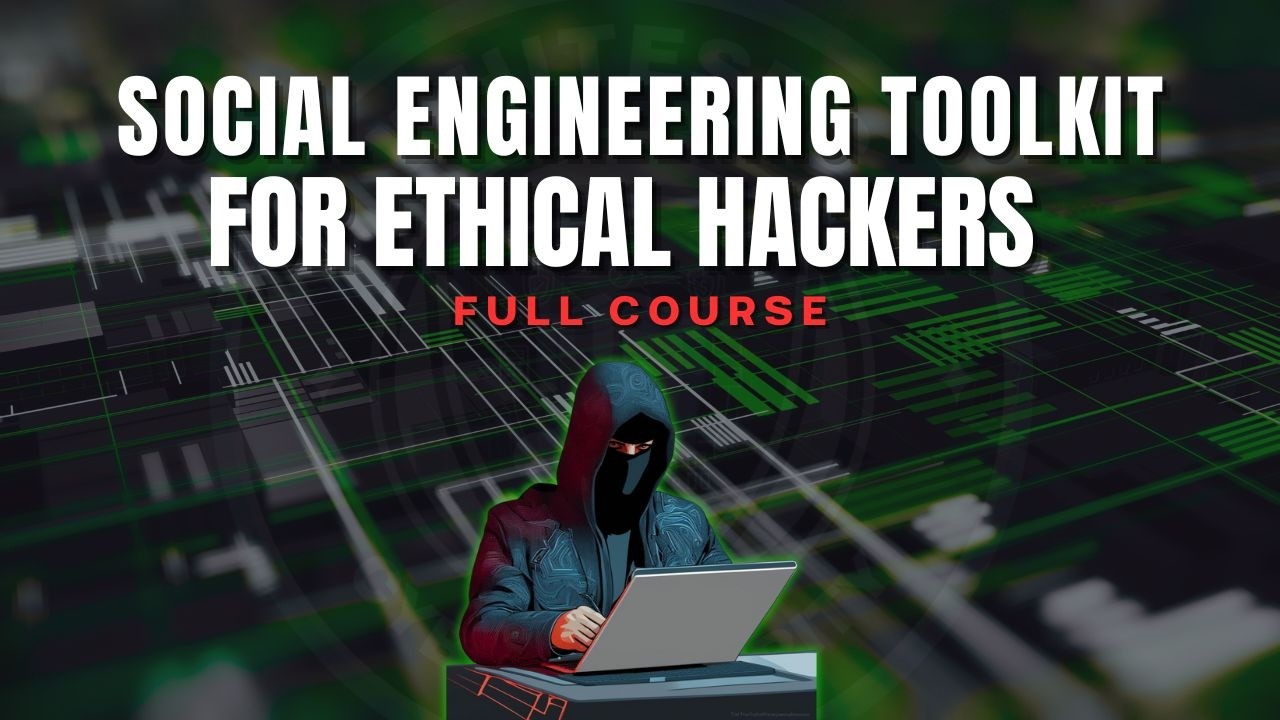 Social Engineering Full Course | Social Engineering Toolkit in 1 Hour