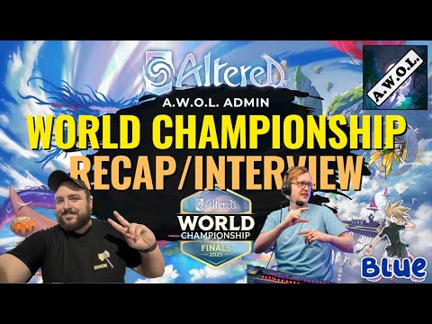 Who's in Paris!?? - A.W.O.L. Altered World Championship Recap/Interview
