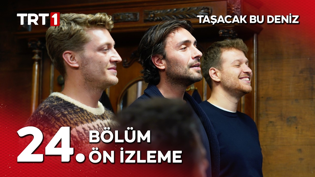 Taşacak Bu Deniz 24. Bölüm Ön İzleme Yayında! 📺