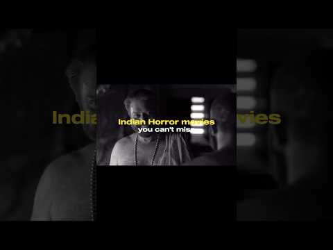 Indian HORROR movies you can’t miss (PART-2)