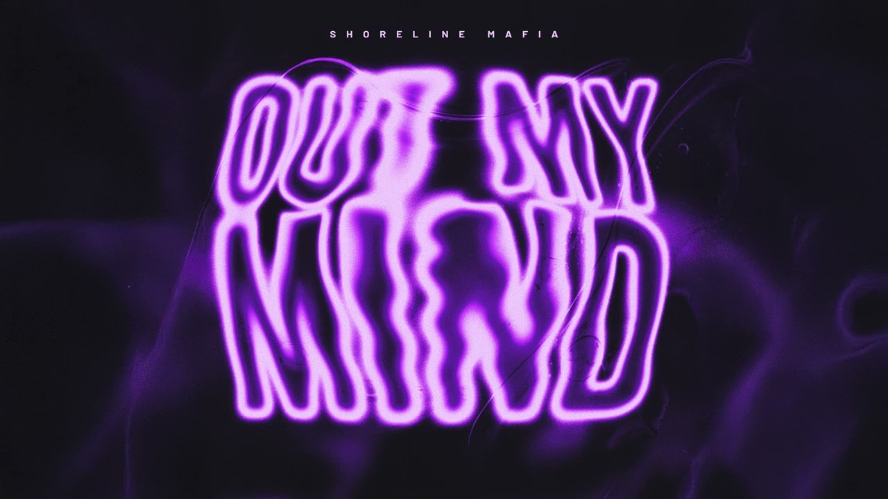 Shoreline Mafia & OHGEESY - OUT MY MIND 🎶