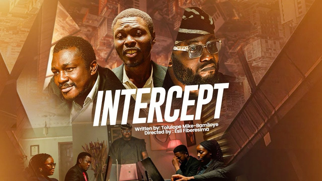 INTERCEPT || WRITTEN BY: TOLULOPE MIKE - BAMILOYE