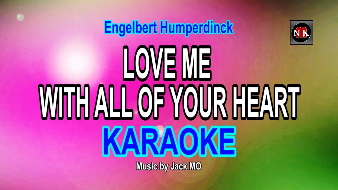 Love Me With All Your Heart Karaoke 🎶