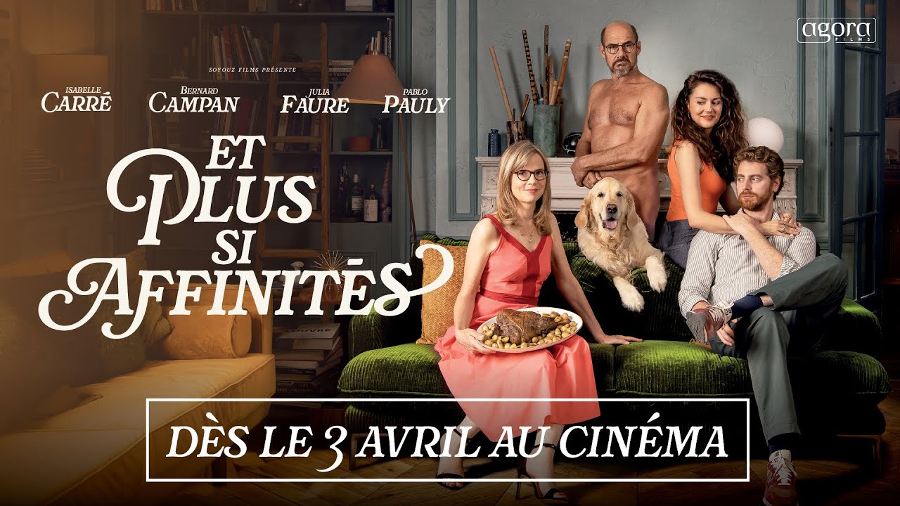 ET PLUS SI AFFINITÉS, la comédie au cinéma dès le 3 avril 🎬