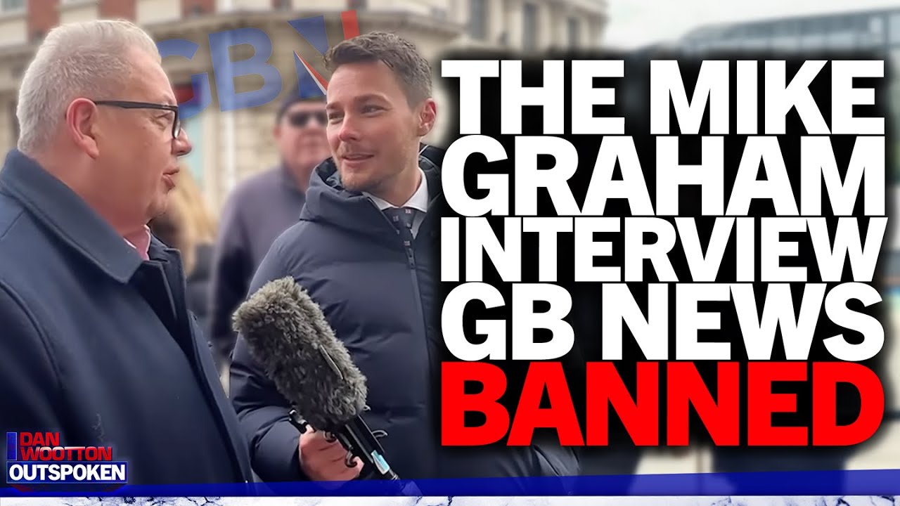 Banned GB News Interview with Mike Graham Revealed 🚫