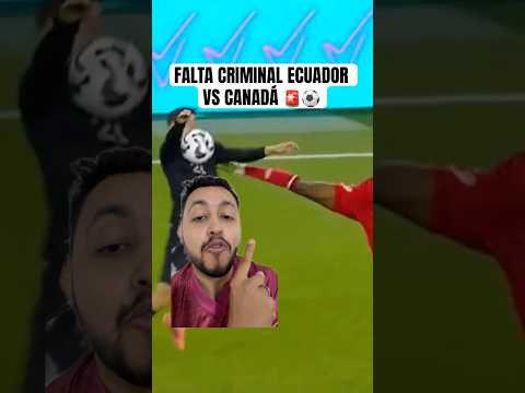 EL JURA QUE NO ES FALTA 😂🚨 EXPULSADO AHMED. Por patada de Alan Franco Canadá vs Ecuador