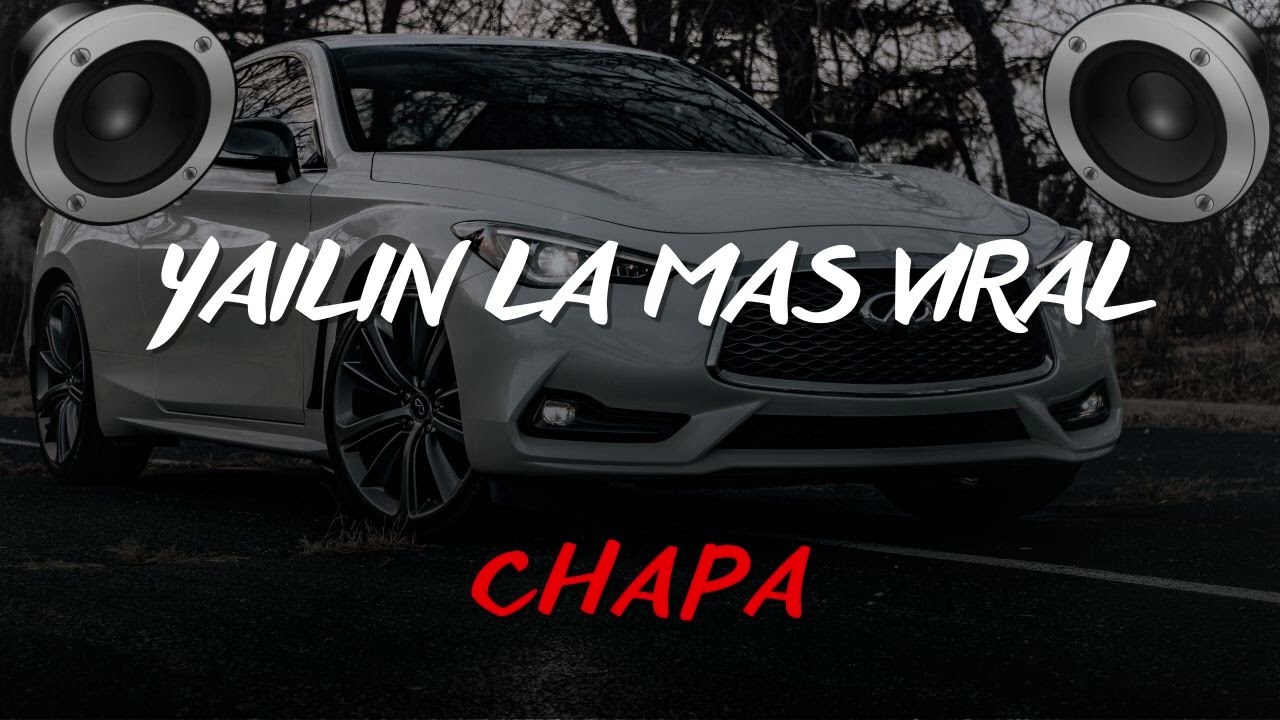 Yailin La Más Viral - Chapa Bass Boosted 🎶