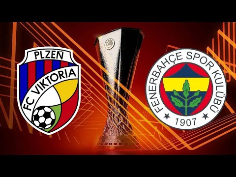 FENERBAHÇE VİKTORİA PLZEN MAÇI CANLI İZLE