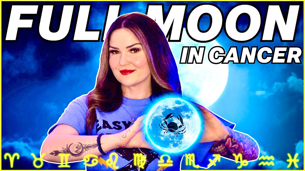 Full Moon in Cancer 2026: All 12 Signs 🌕