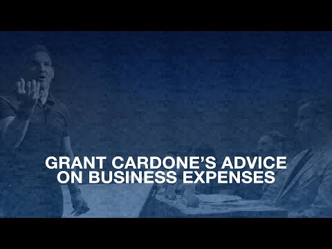Grant Cardone's Advice On Business Expenses - Grant Cardone