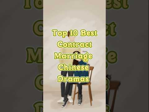 Top 10 Best Contract Marriage Chinese Dramas #cdrama #chinesedrama #top10 #bestdrama #hindidubbed