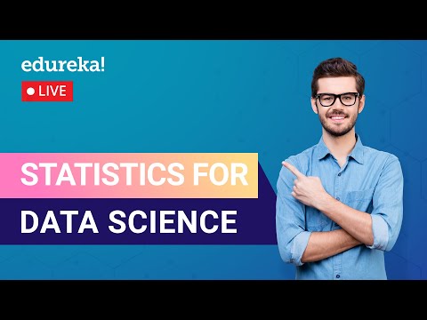 Statistics for Data Science | Data Science for Beginners | Data Science Training | Edureka | Live -1