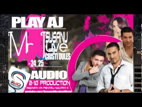 Cristi Dules si Play Aj 24 , 25 (Mr Juve & Susanu)