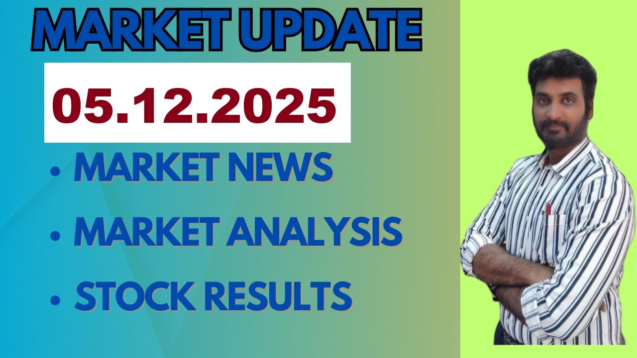 Share Market Update 05.12.2025 | Stock News & Results 📈