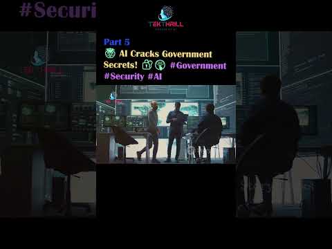 AI Cracks Secret Government Codes - Conspiracy Revealed! 🔐🤫 #Government #Security #AI Part 5