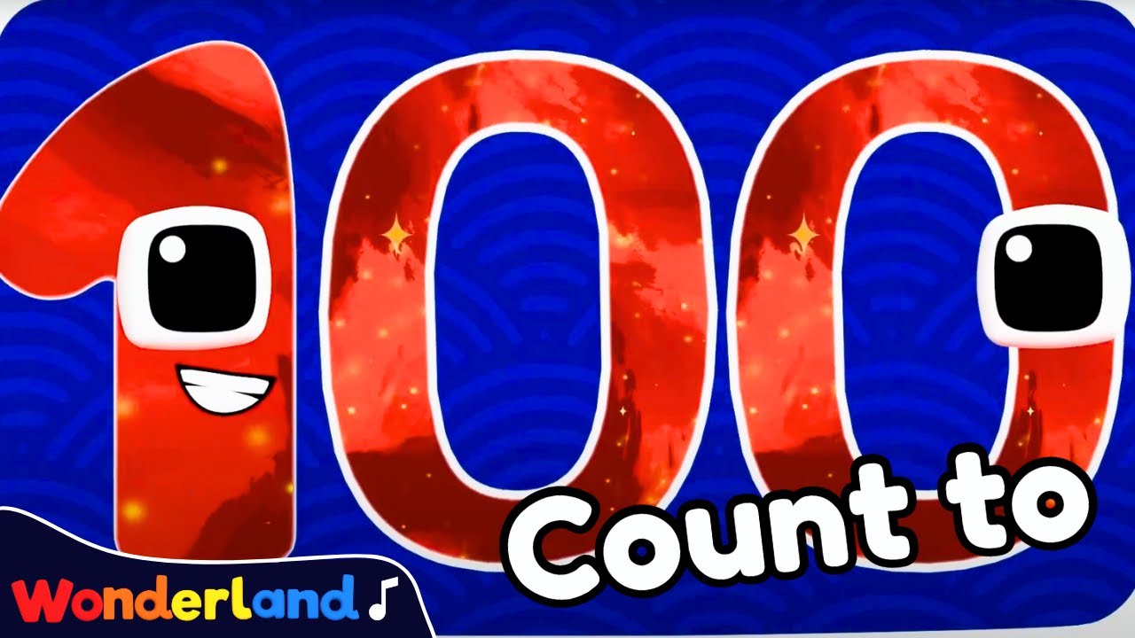 Wonderland Songs: Count 1-100 | Kids Counting 🎶