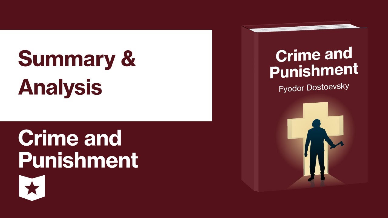 Crime and Punishment by Dostoevsky: Summary & Insights