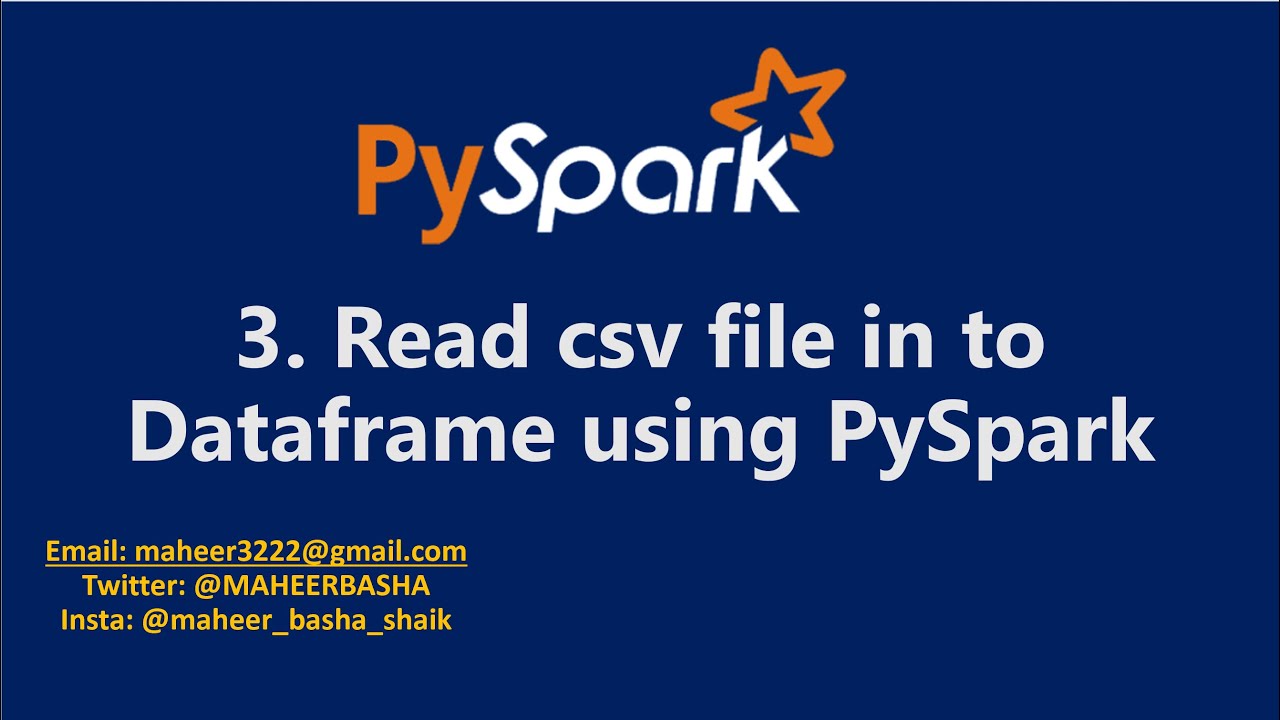 3. Read CSV file in to Dataframe using PySpark