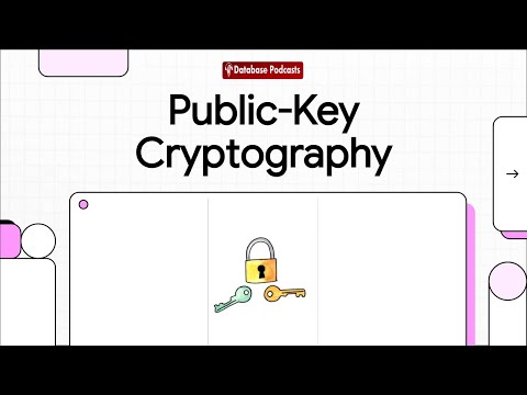 🔐 Public-Key Encryption: Unlocking Secure Communication @DatabasePodcasts