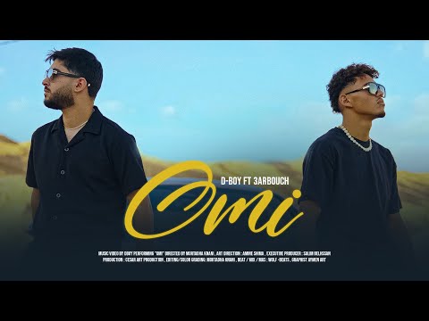 D-BOY feat. 3arbouch - Omi | أمي (Official Music Video)