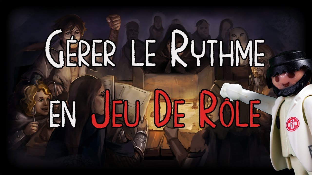 JDR Conseil #9 : Maîtriser le Rythme 🎲