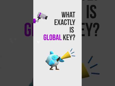 What Exactly is Global Key