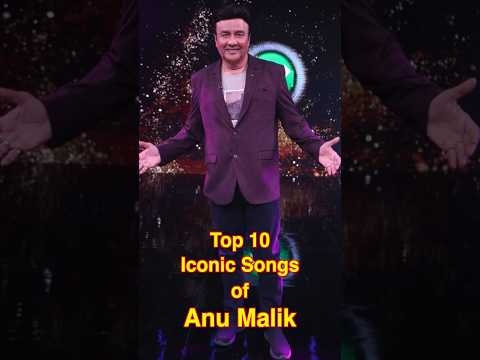 Top 10 Iconic Songs of Anu Malik | #top10 #anumalik #shorts