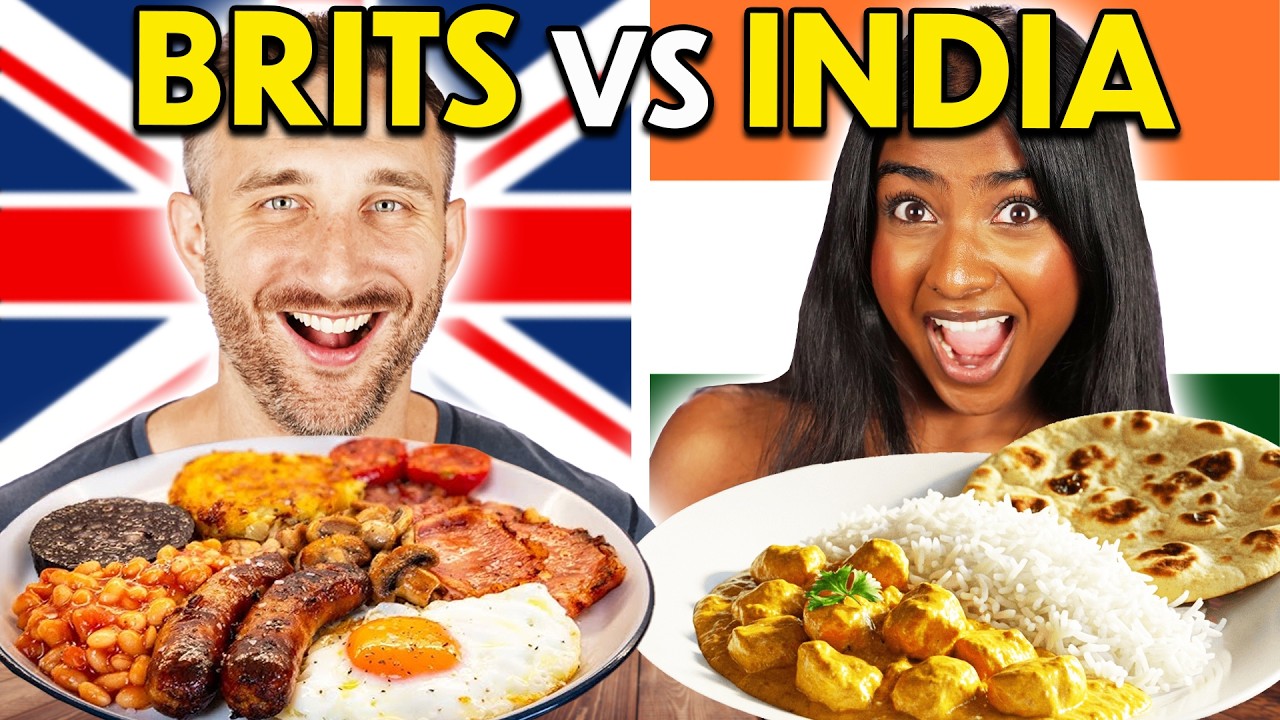 Britain vs. India: Who Has Better Food?